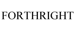 FORTHRIGHT trademark