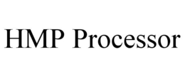 HMP PROCESSOR trademark