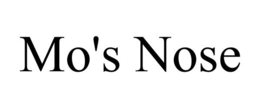 MO'S NOSE trademark