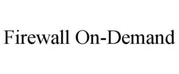 FIREWALL ON-DEMAND trademark