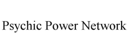 PSYCHIC POWER NETWORK trademark