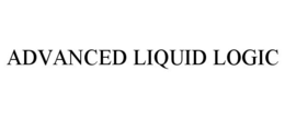 ADVANCED LIQUID LOGIC trademark