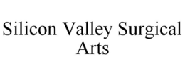 SILICON VALLEY SURGICAL ARTS trademark