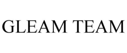 GLEAM TEAM trademark