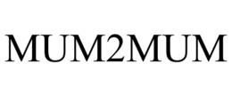 MUM2MUM trademark