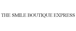 THE SMILE BOUTIQUE EXPRESS trademark