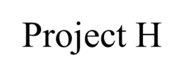 PROJECT H trademark