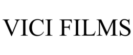 VICI FILMS trademark