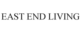 EAST END LIVING trademark