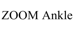 ZOOM ANKLE trademark