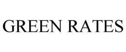 GREEN RATES trademark