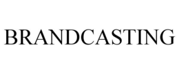 BRANDCASTING trademark