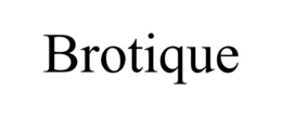 BROTIQUE trademark