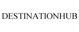 DESTINATIONHUB trademark
