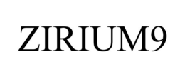 ZIRIUM9 trademark