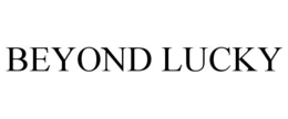 BEYOND LUCKY trademark