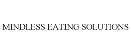 MINDLESS EATING SOLUTIONS trademark