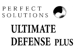PERFECT SOLUTIONS ULTIMATE DEFENSE PLUS trademark