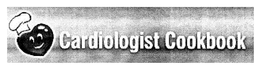 CARDIOLOGIST COOKBOOK trademark