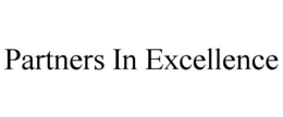 PARTNERS IN EXCELLENCE trademark
