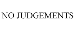 NO JUDGEMENTS trademark