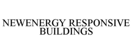 NEWENERGY RESPONSIVE BUILDINGS trademark