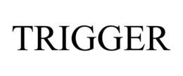 TRIGGER trademark