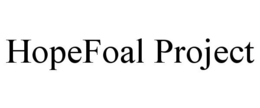 HOPEFOAL PROJECT trademark