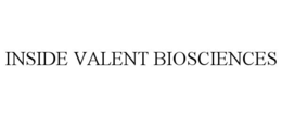 INSIDE VALENT BIOSCIENCES trademark