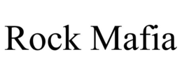 ROCK MAFIA trademark