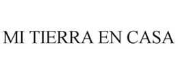 MI TIERRA EN CASA trademark