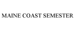 MAINE COAST SEMESTER trademark