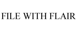 FILE WITH FLAIR trademark