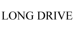 LONG DRIVE trademark