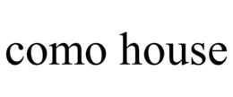 COMO HOUSE trademark