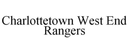 CHARLOTTETOWN WEST END RANGERS trademark