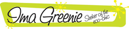 IMA GREENIE SEEKER OF THE ECO-CHIC trademark