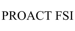 PROACT FSI trademark