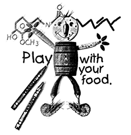 PLAY WITH YOUR FOOD. trademark