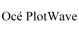 OCÉ PLOTWAVE trademark