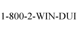 1-800-2-WIN-DUI trademark