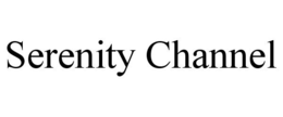 SERENITY CHANNEL trademark