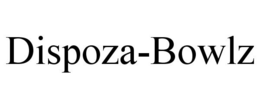 DISPOZA-BOWLZ trademark