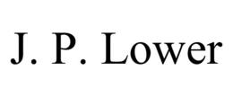 J. P. LOWER trademark
