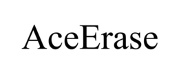 ACEERASE trademark