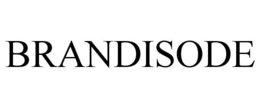BRANDISODE trademark