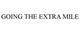 GOING THE EXTRA MILE trademark