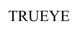 TRUEYE trademark