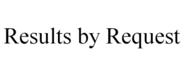 RESULTS BY REQUEST trademark