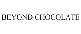BEYOND CHOCOLATE trademark